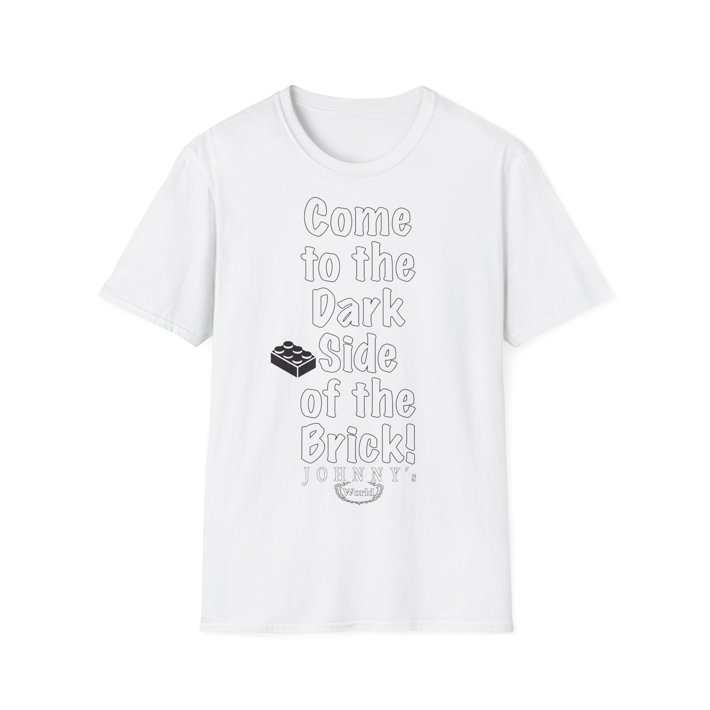 "Come to the Dark Side... we look awesome!" Unisex Softstyle T-Shirt