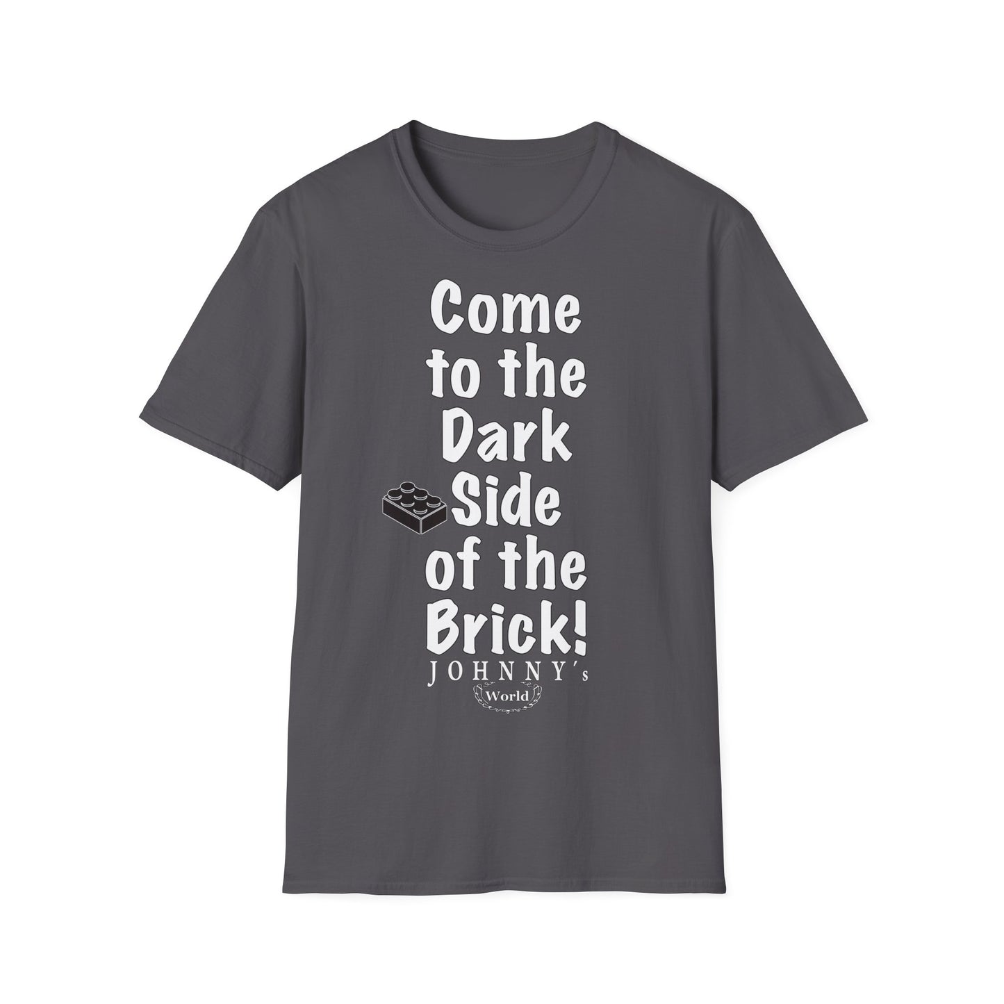 "Come to the Dark Side... we look awesome!" Unisex Softstyle T-Shirt