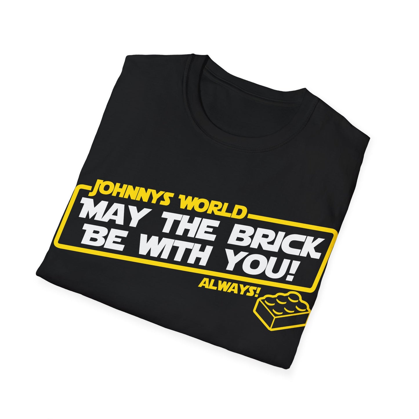 "May the Brick be with you!" Special-Black T-Shirt