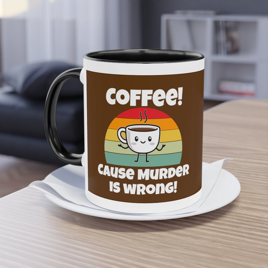 Coffee!!! Coffee Mug, 11oz