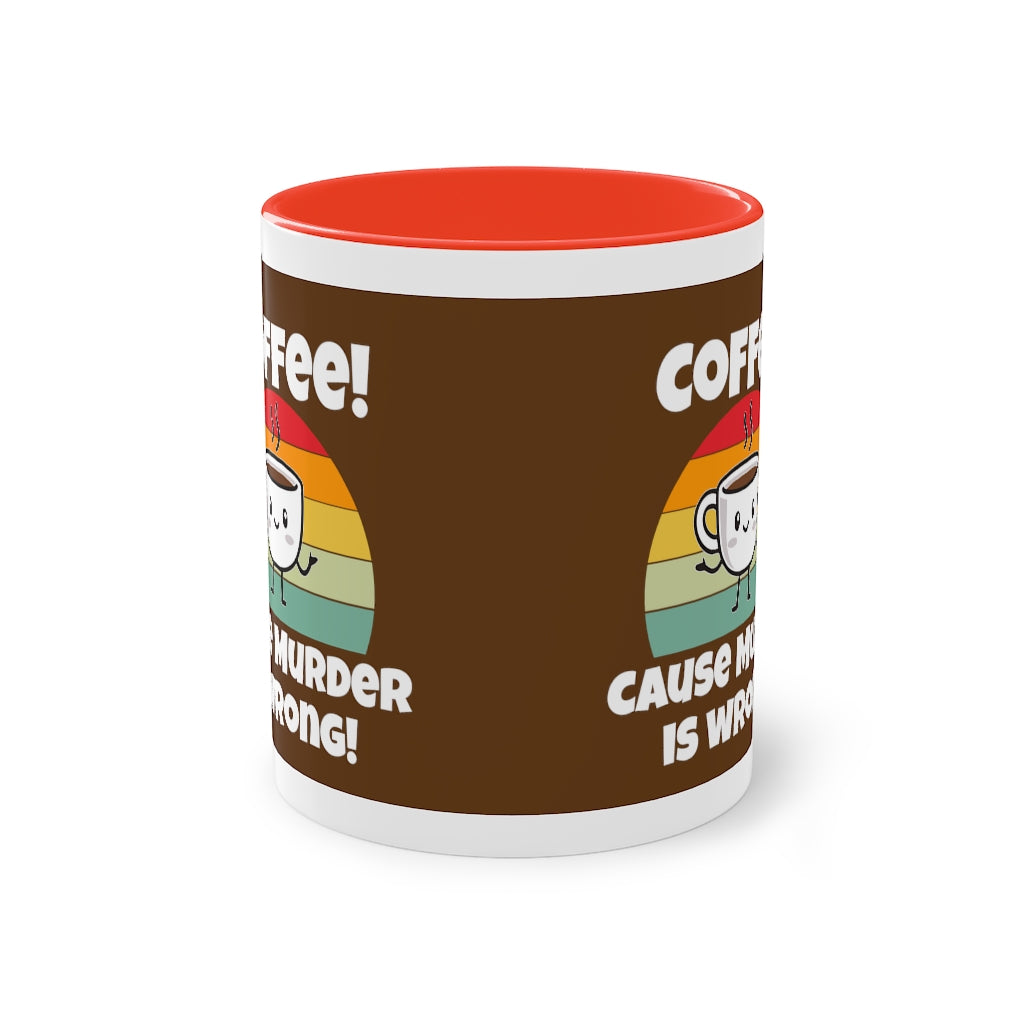 Coffee!!! Coffee Mug, 11oz