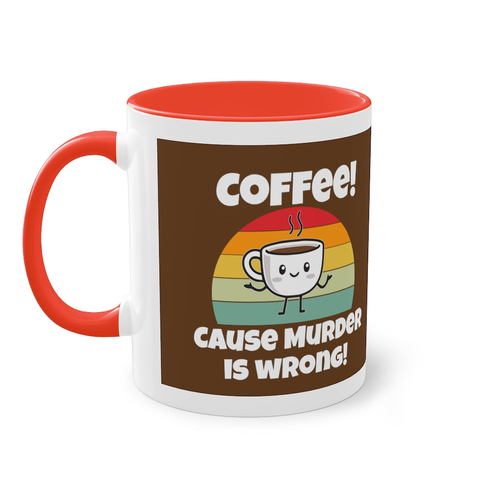 Coffee!!! Coffee Mug, 11oz