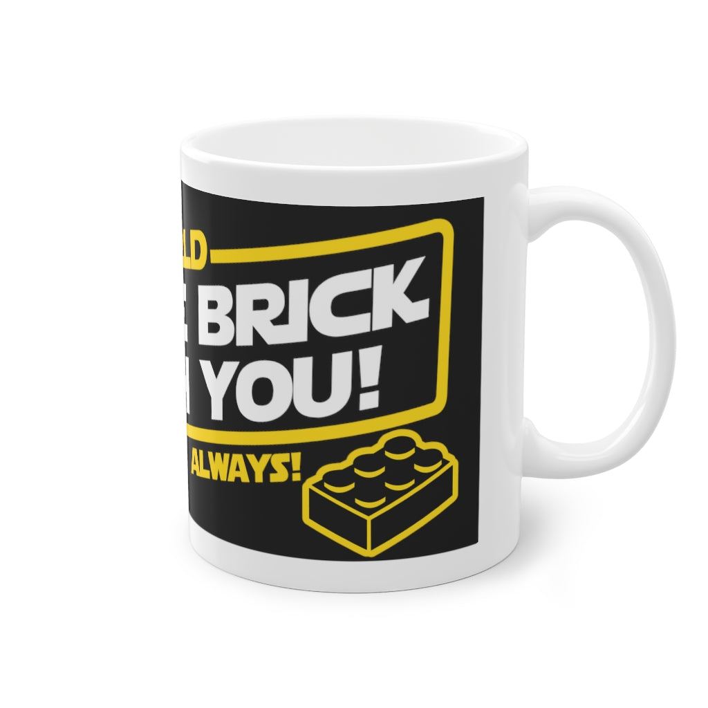 "May the Brick" Kaffeepot 11oz