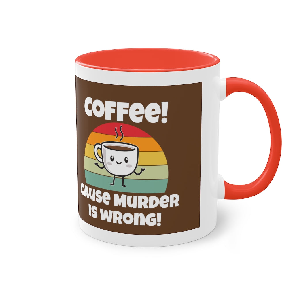 Coffee!!! Coffee Mug, 11oz