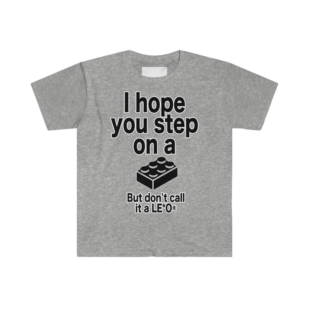 "Step on a Brick" Kuschel T-Shirt