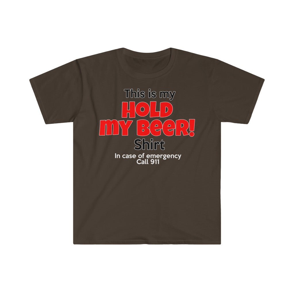 Hold my beer! T-Shirt